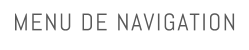 MENU DE NAVIGATION