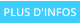PLUS D'INFOS