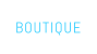 BOUTIQUE